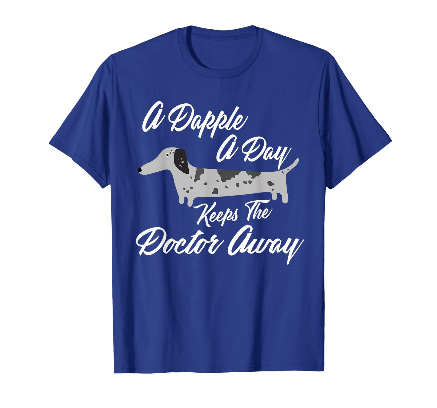 DAPPLE DACHSHUND T-SHIRT GIFT, Funny Weiner Dog Shirt Dapple T-Shirt