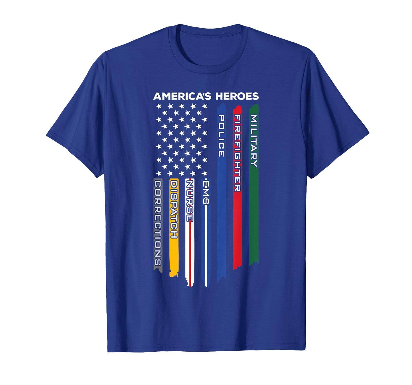 First Responders Heroes - Police Military Firefighter Nurses T-Shirt