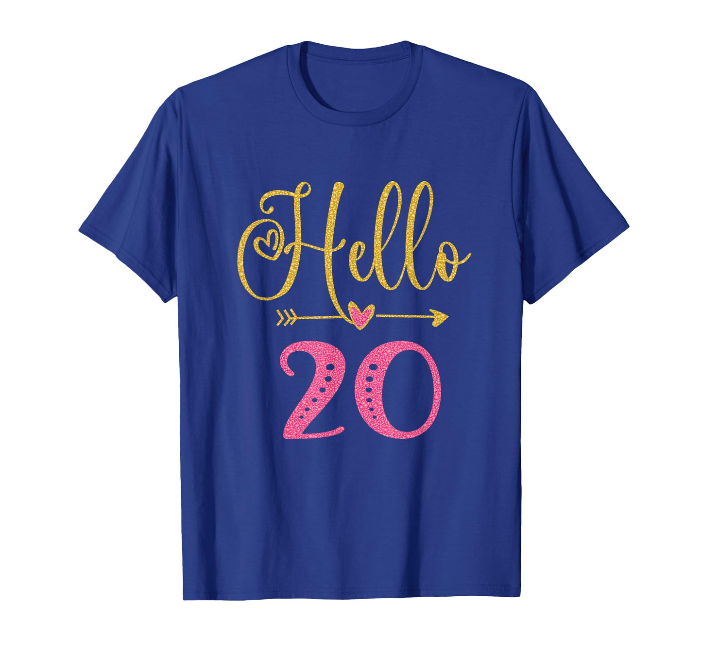 Hello 20 Years Old Girl 20th Birthday T-Shirt
