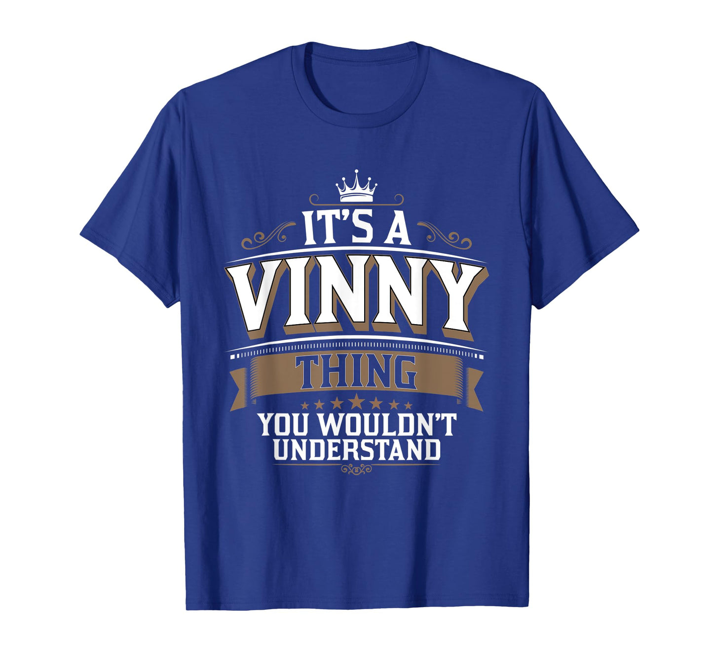 EWD It's a VINNY thing you wouldn't understand VINNY T-Shirt