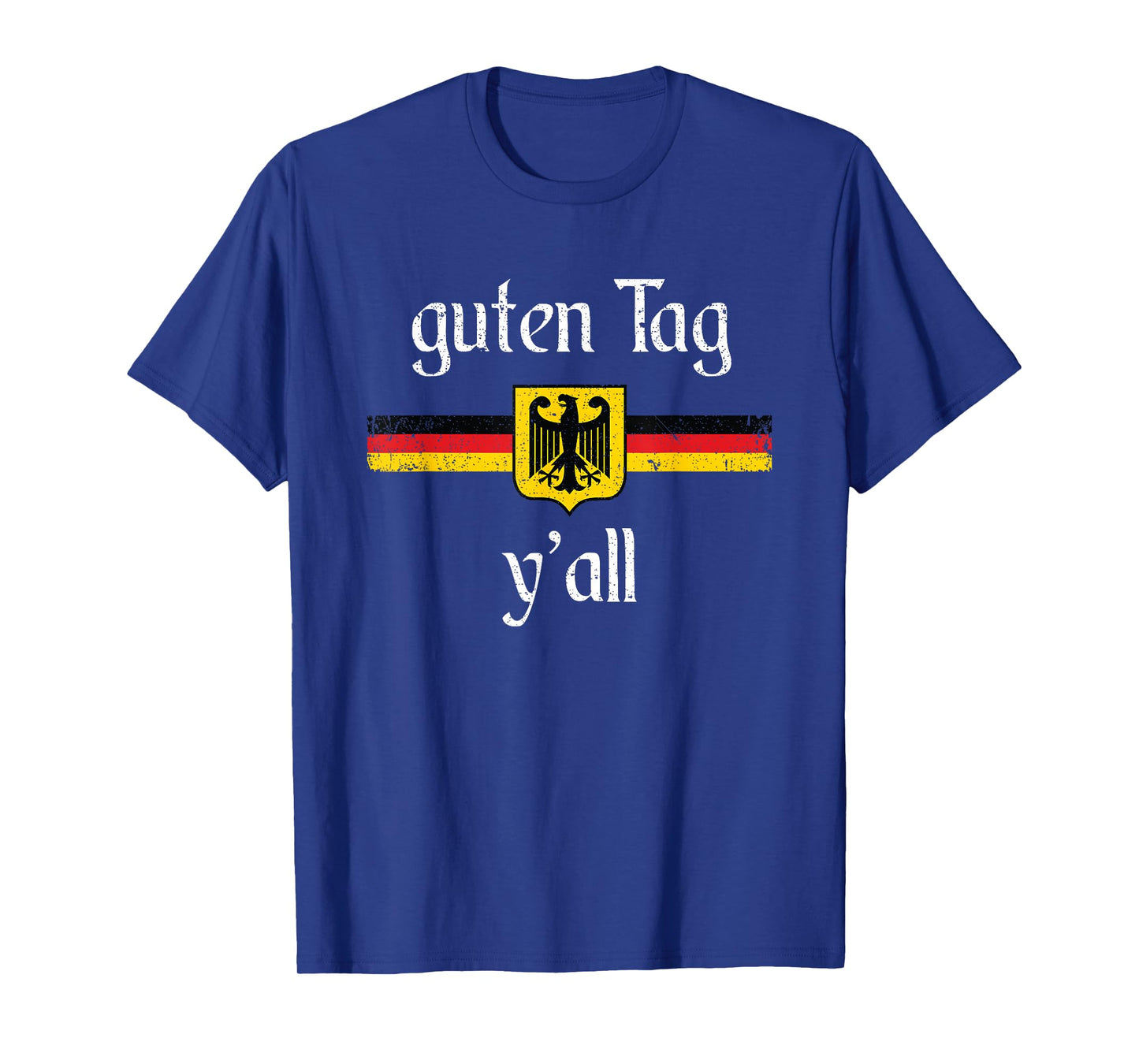 Oktoberfest German Flag Eagle Prost Guten Tag Y'all T-Shirt
