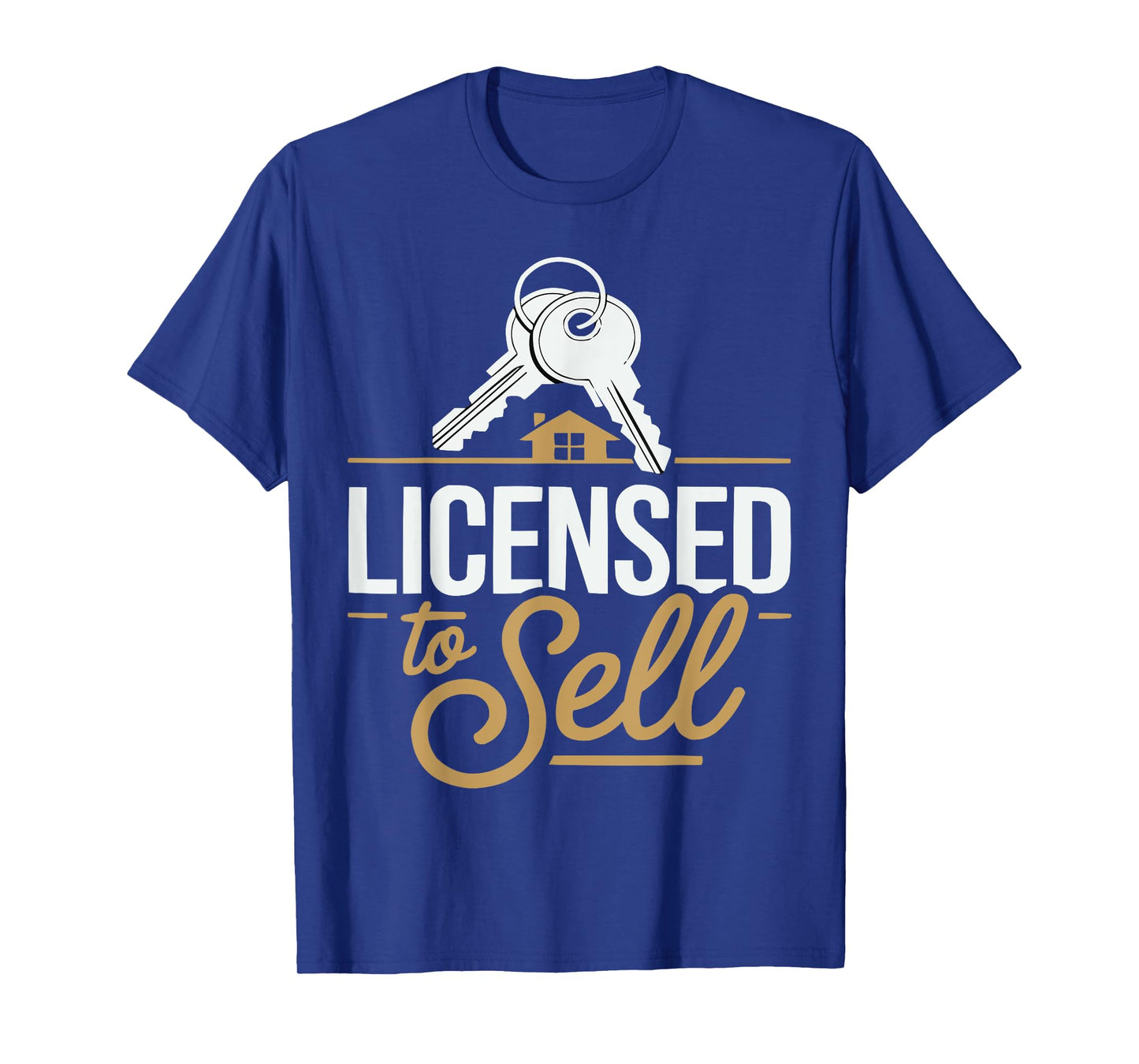 Licensed to Sell Funny Real Estate Agent - Realtor T-Shirt