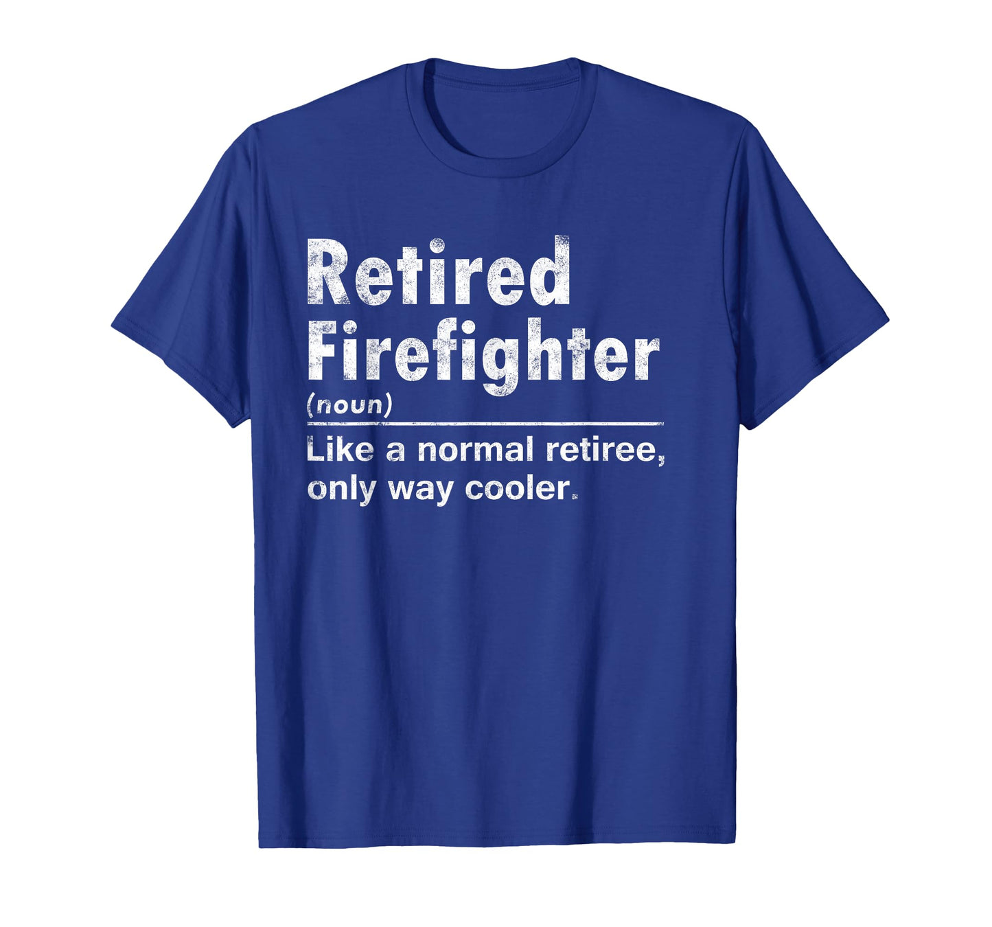 Retired Firefighter Funny Definition of Retirement Fireman T-Shirt