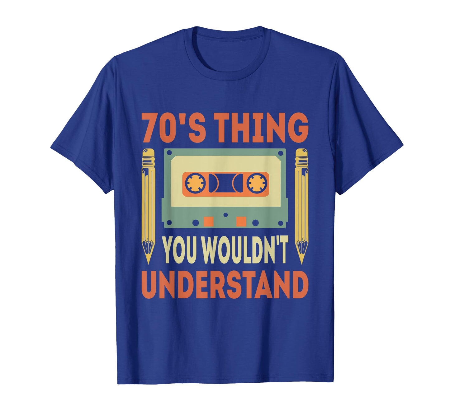70's Thing You Wouldn't Understand Funny Cassette Outfit 70s T-Shirt