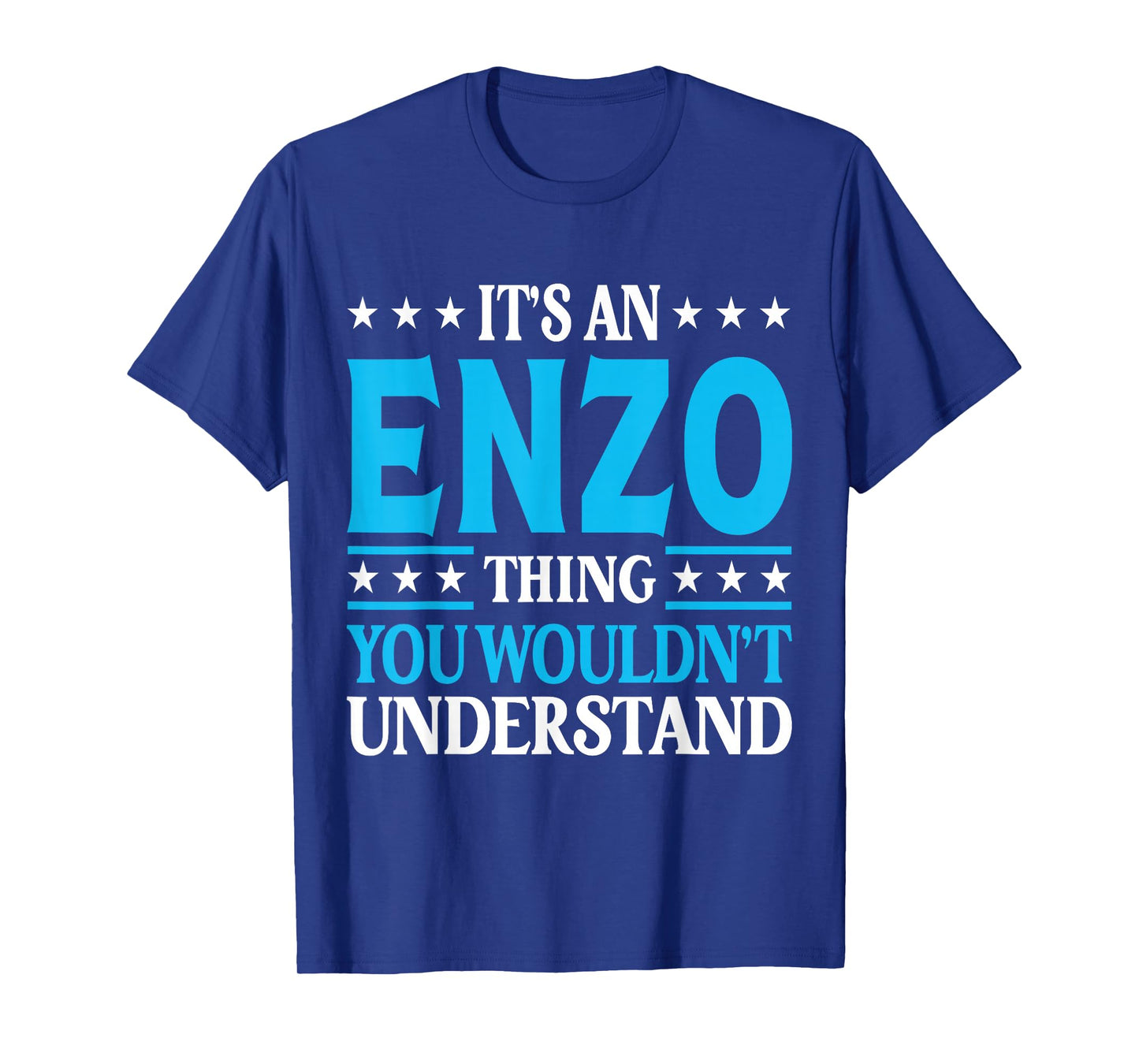 It's An Enzo Thing Wouldn't Understand First Name Enzo T-Shirt