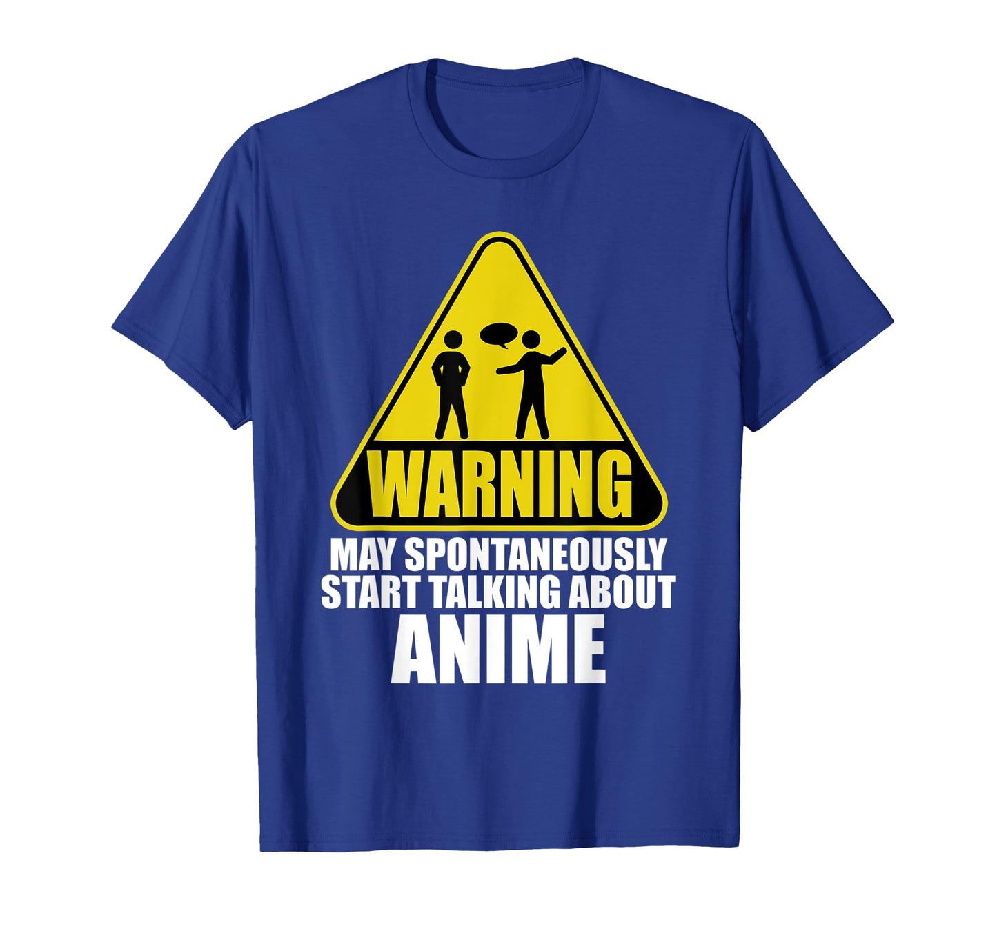 Warning May Spontaneously Start Talking About Anime T-Shirt