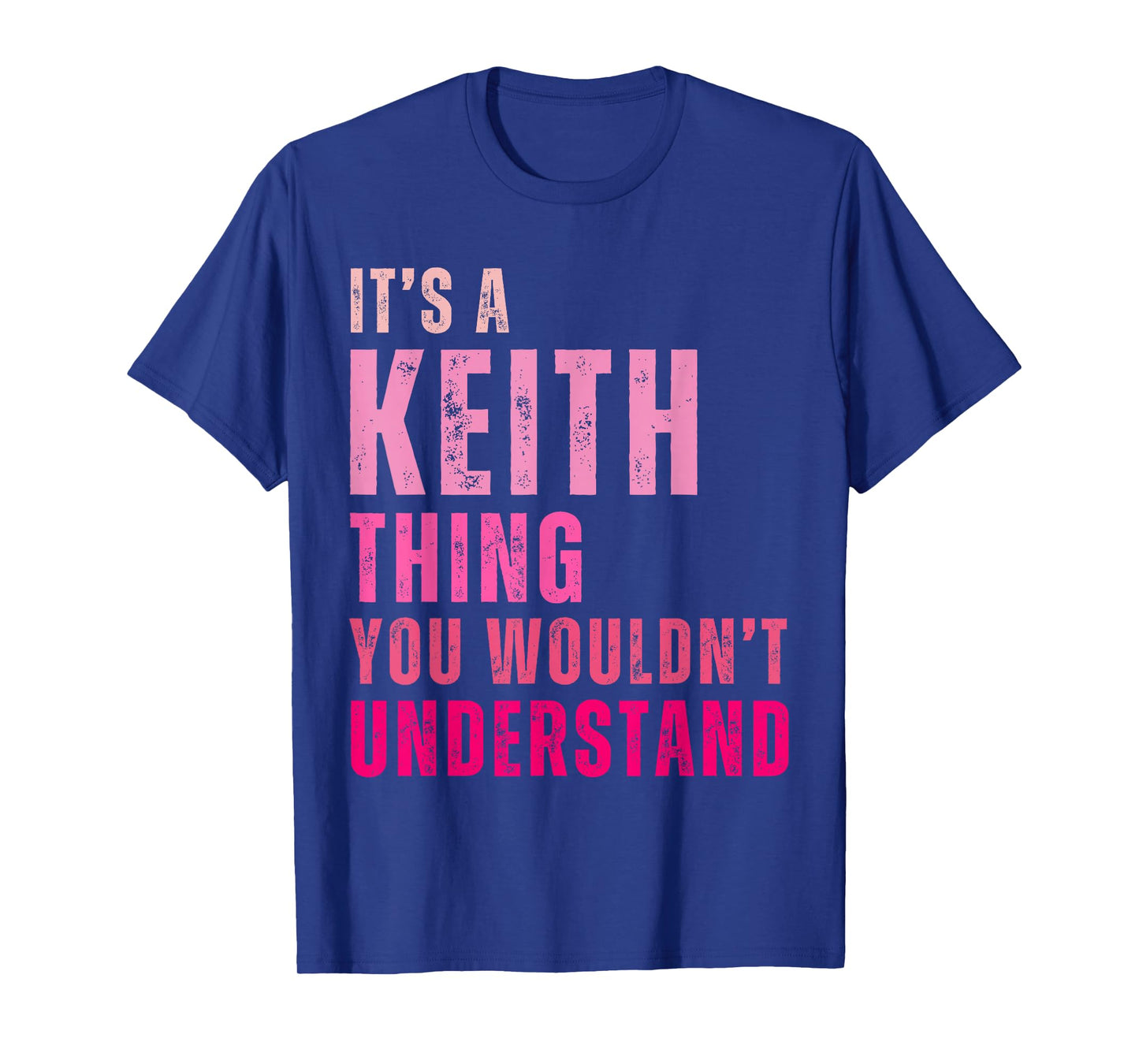 It's A Keith Thing You Wouldn't Understand Vintage T-Shirt