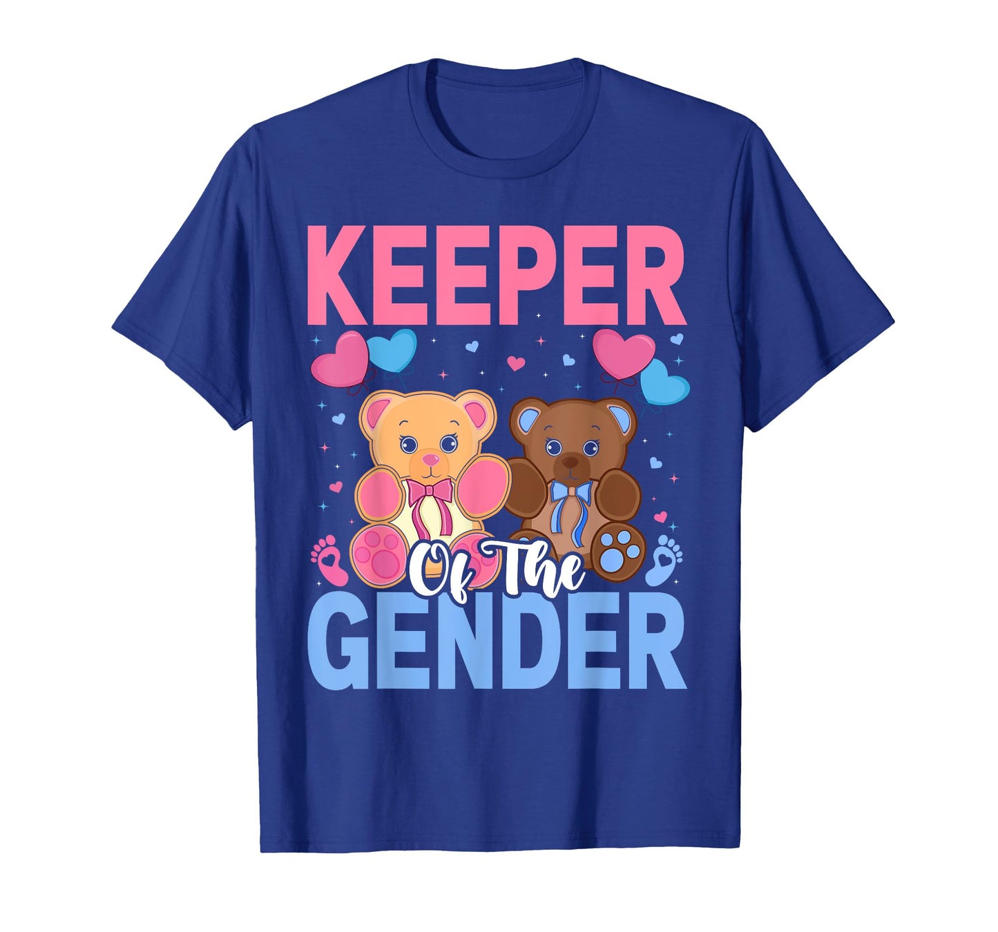 Keeper Of The Gender Reveal Baby Bear Balloons Pink Or Blue T-Shirt