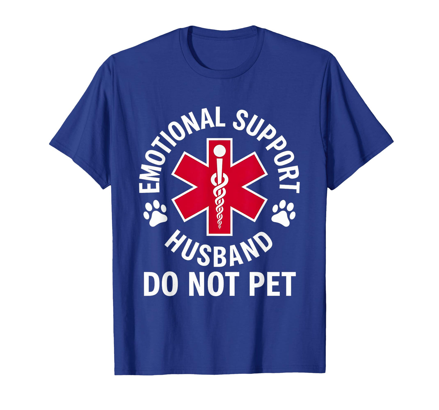 Emotional Support Husband Do Not Pet shirt T-Shirt