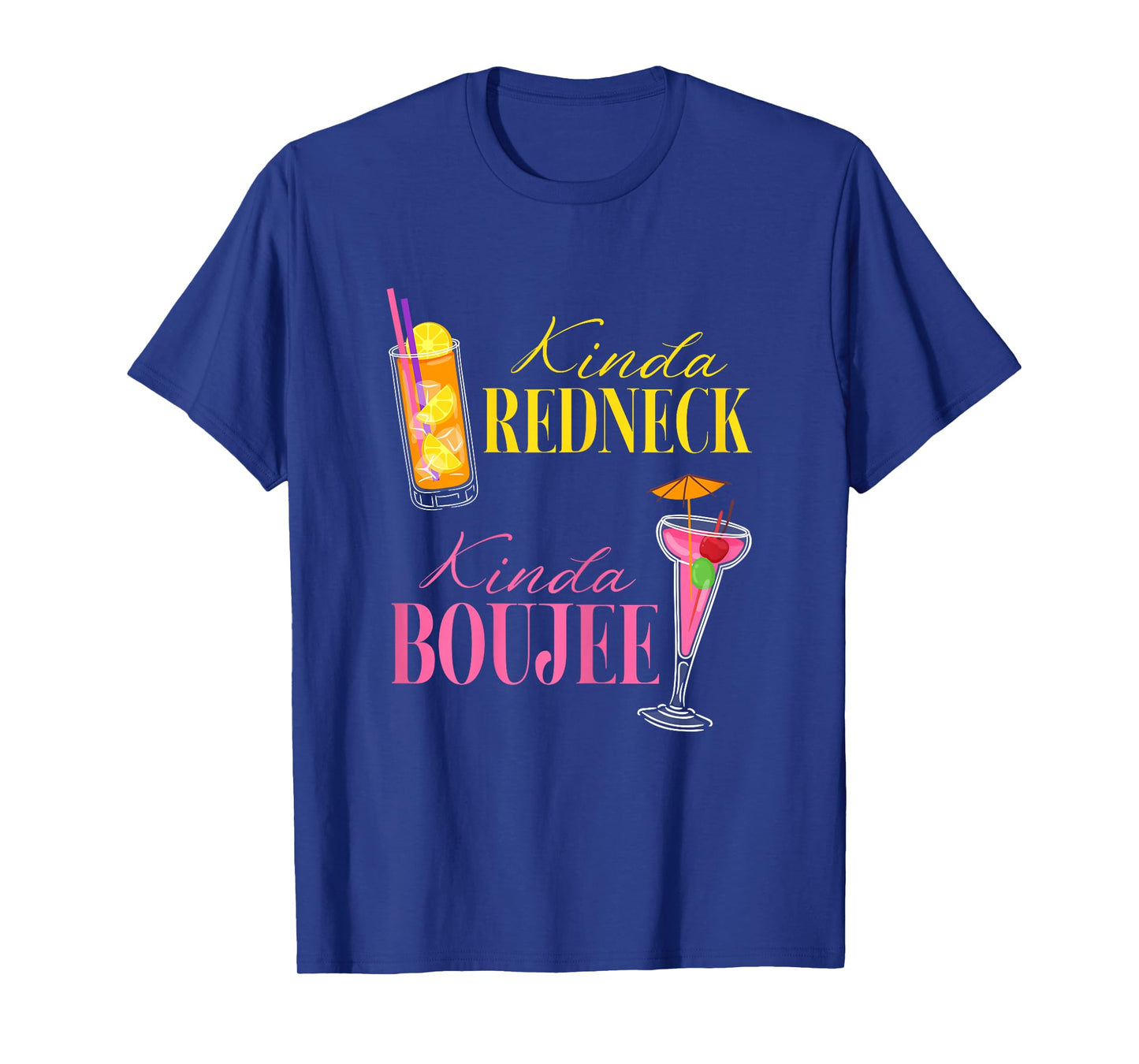Kinda Redneck Kinda Boujee Funny Redneck Country Girls T-Shirt