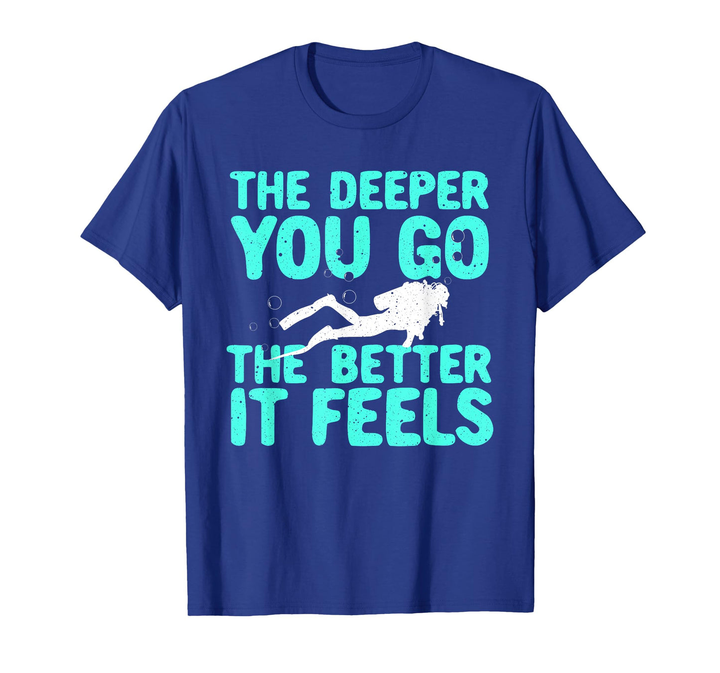 Funny Scuba Diving Themed Design For Men Women Scuba Dive T-Shirt