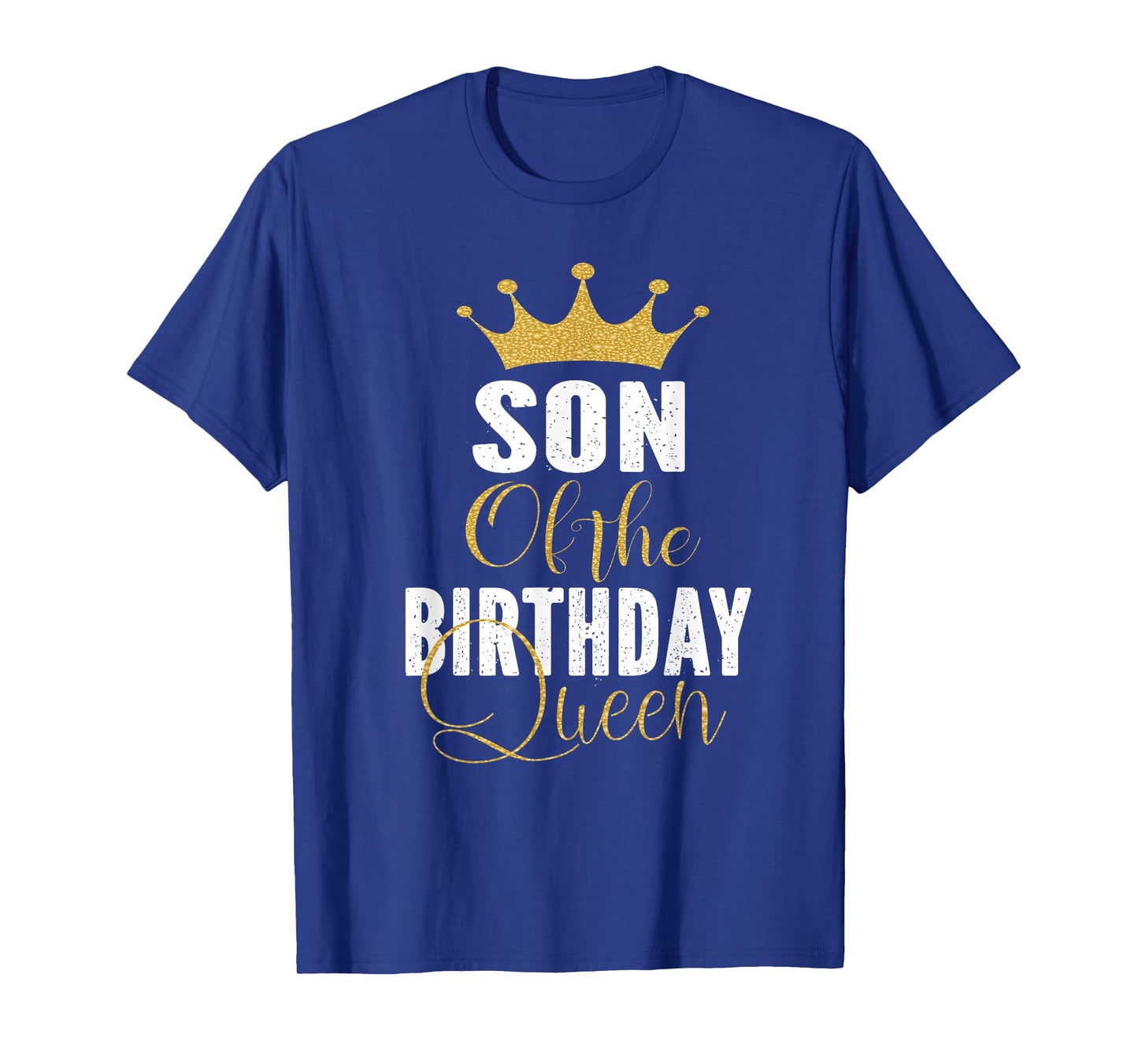 Son of The Birthday Queen Women Bday Party Gift for Her T-Shirt
