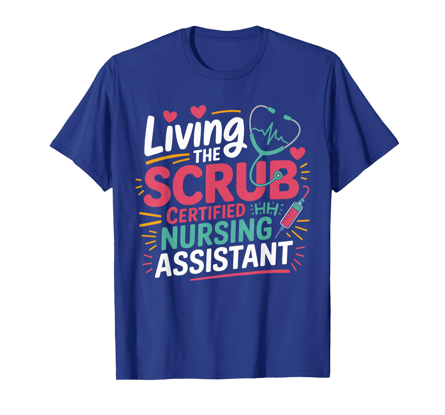 Living The Scrub Life Certified Nursing Assistant CNA Women T-Shirt