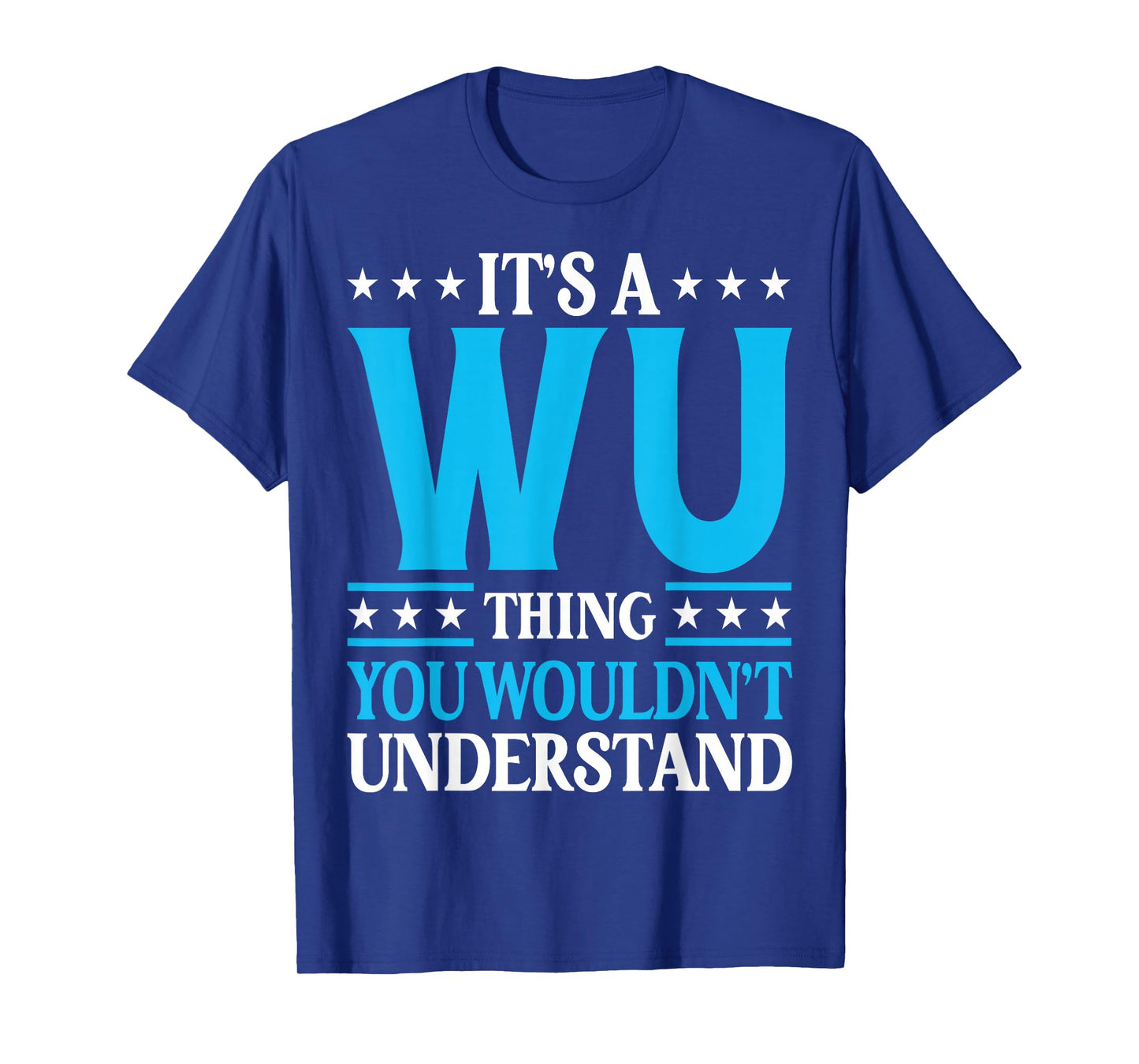 It's A Wu Thing Surname Funny Family Last Name Wu T-Shirt