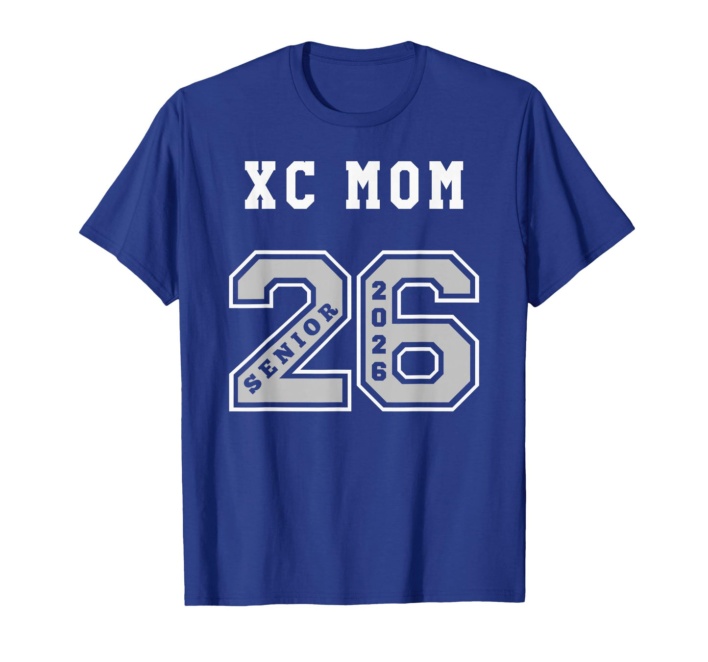 CROSS COUNTRY MOM 2026 SENIOR - XC MOM SENIOR CLASS 26 T-Shirt