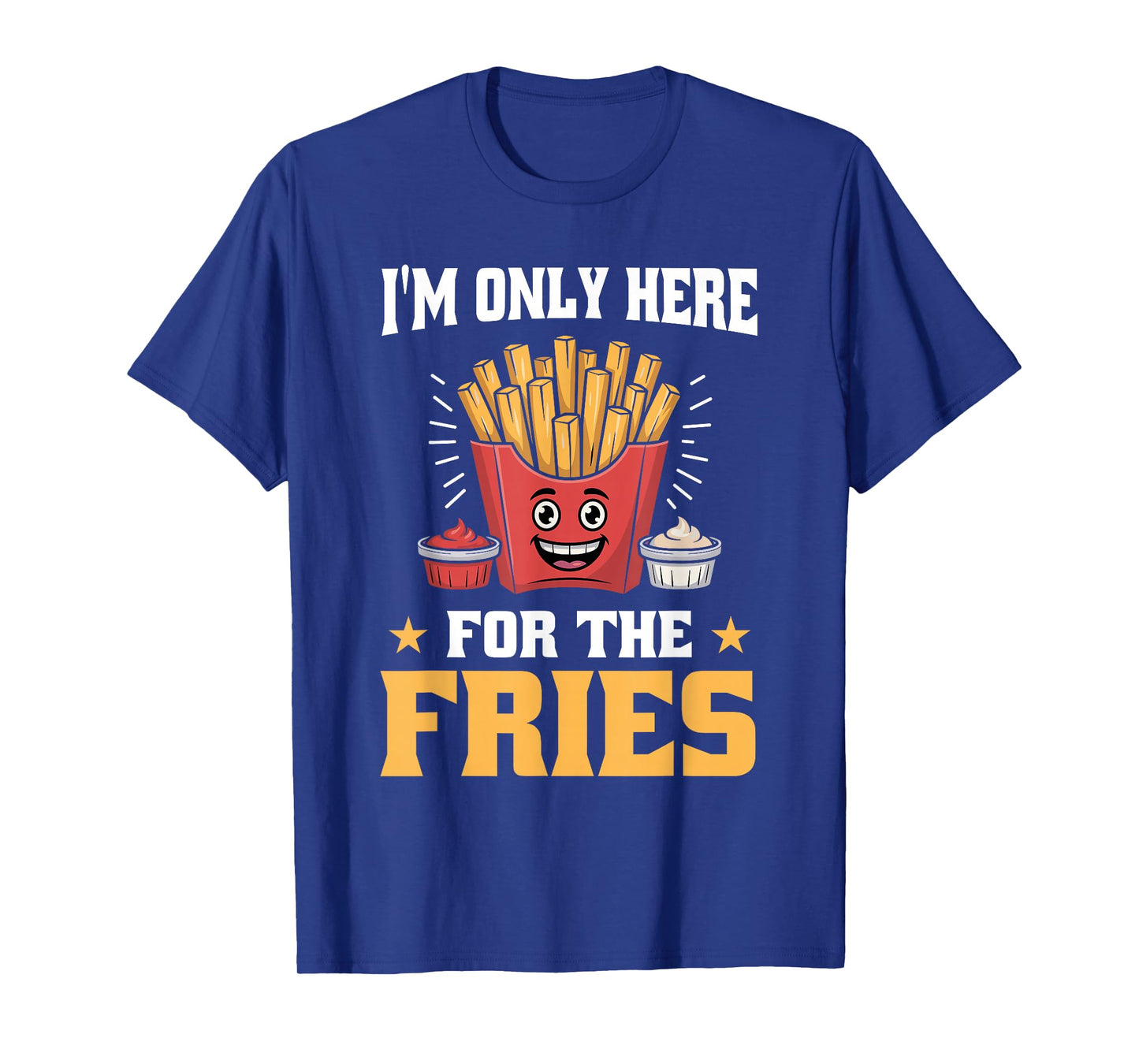 Cool French Fries Snack Favorite Salty Potato Sticks T-Shirt