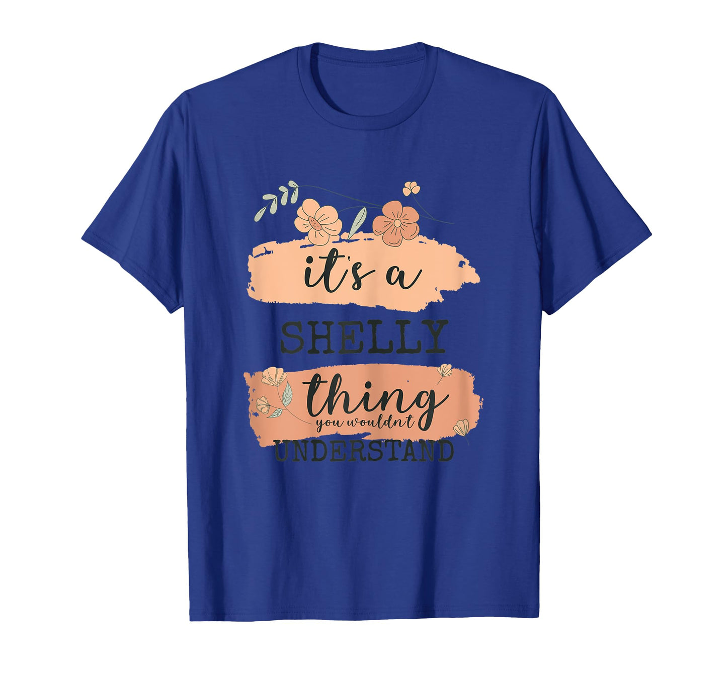 Womens Name Shelly - It's a Shelly thing T-Shirt