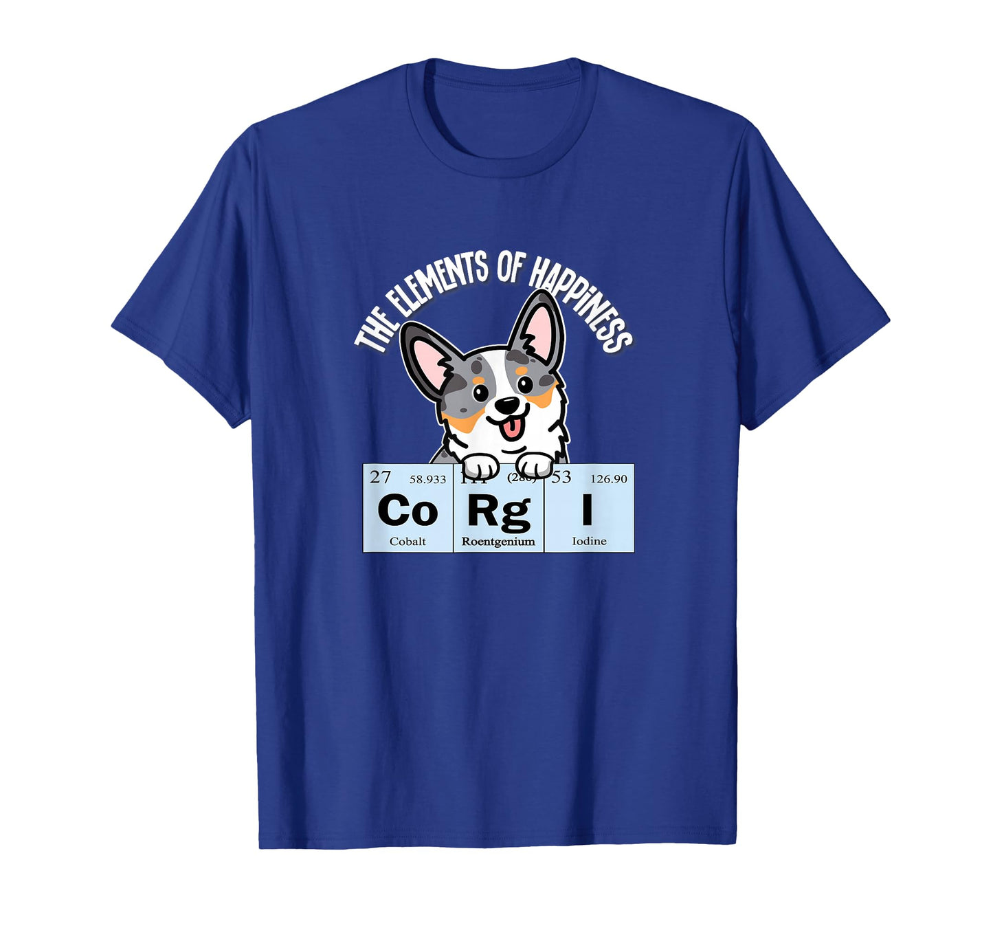 Funny Elements of Happiness Blue Merle Corgi Dog Lover T-Shirt