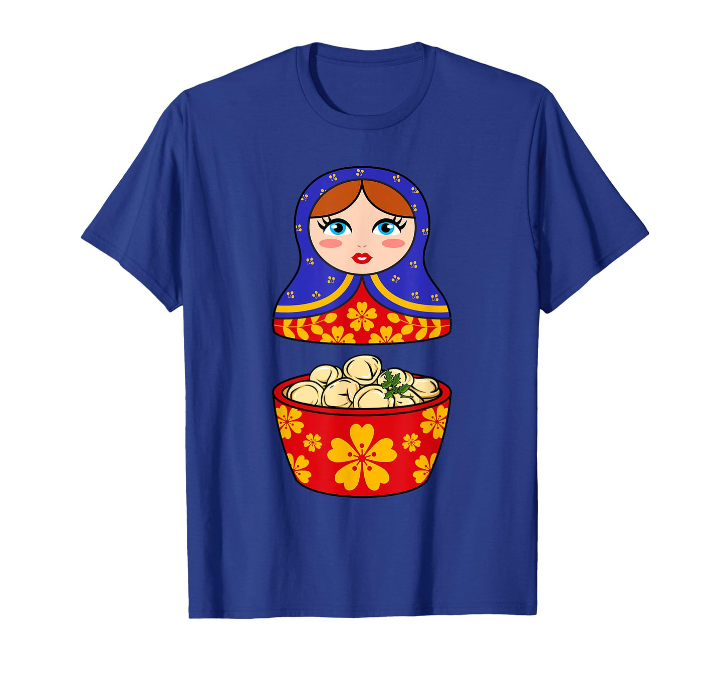 Russia Russian Matryoshka Russian Doll Pelmeni T-Shirt