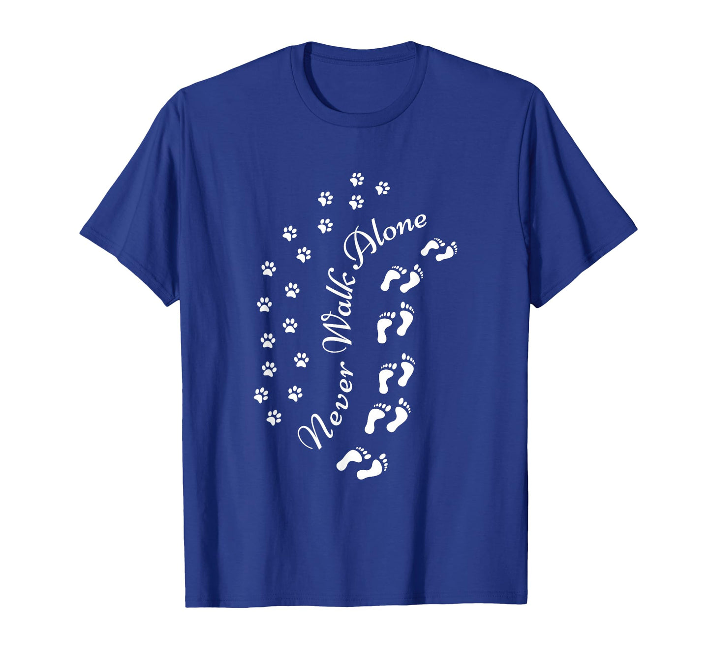 Never Walk Alone Dog Owner Dog Lover Dog Doggy Puppy Gift T-Shirt