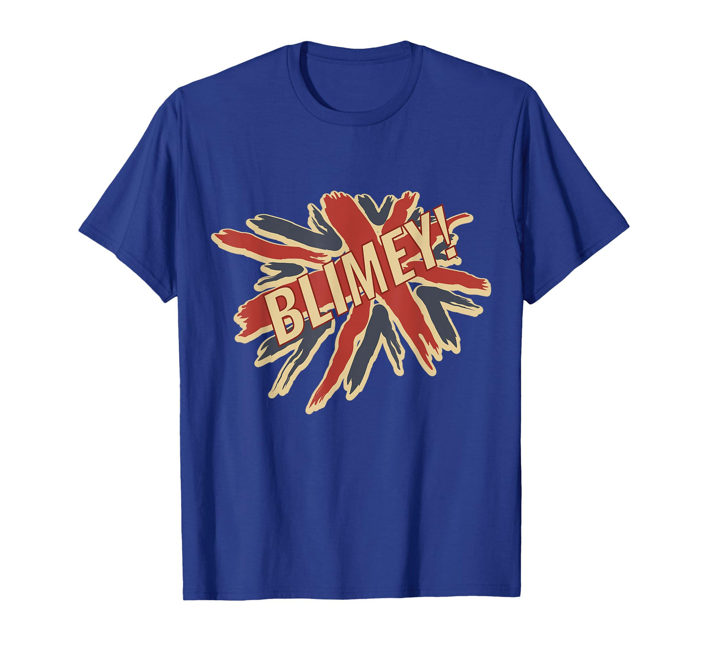 Blimey Shirt for Anglophiles | Funny UK British Slang T-Shirt