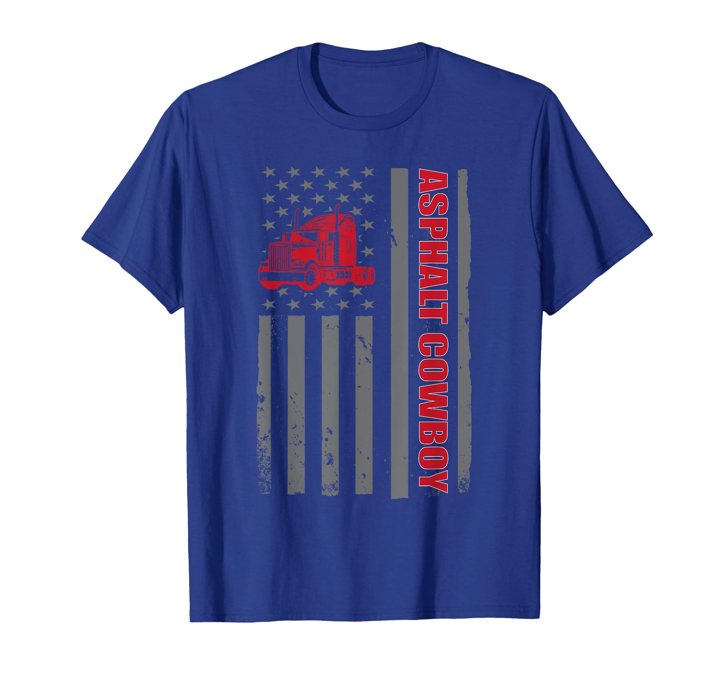 Asphalt Cowboy Patriotic Truck Lover USA Trucker Fanatic T-Shirt