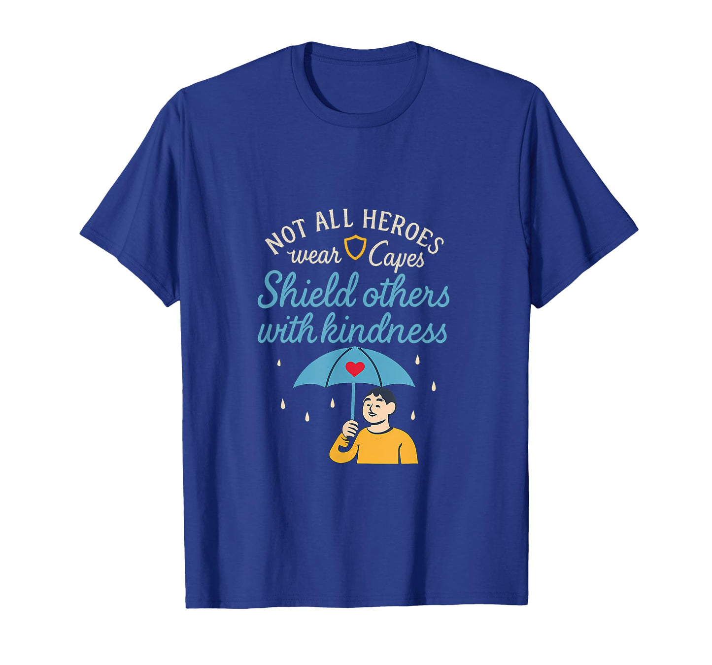 Shield Others with Kindness Hero Graphic Design T-Shirt