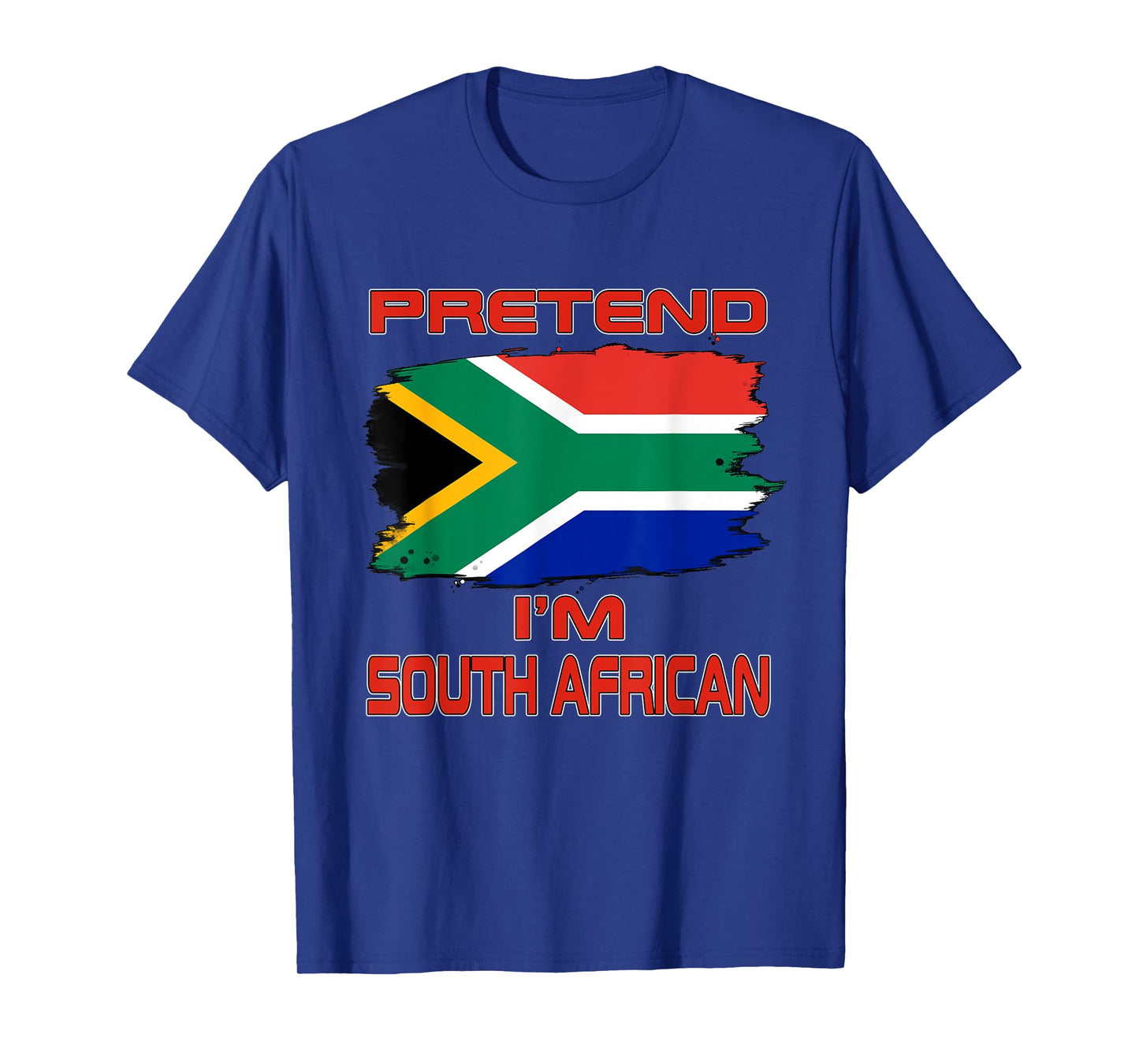 Pretend I'm South African Flag South Africa T-Shirt