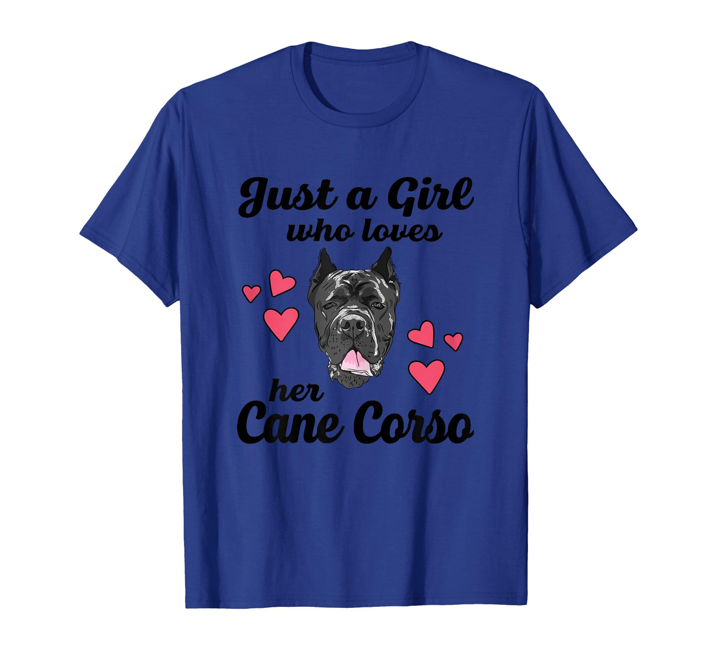 Just A Girl Who Loves Her Cane Corso Funny Dog Mom Womens T-Shirt