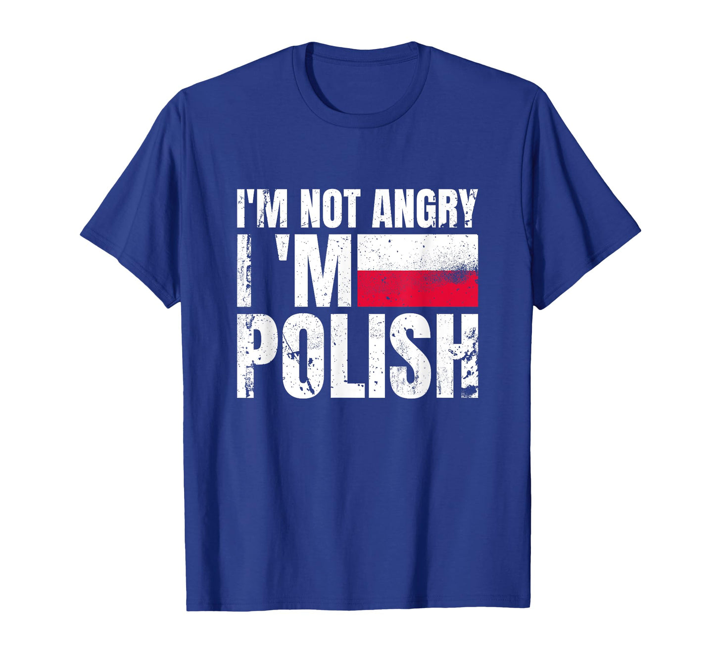I'm Not Angry I'm Polish Poland Vintage Flag Pole T-Shirt