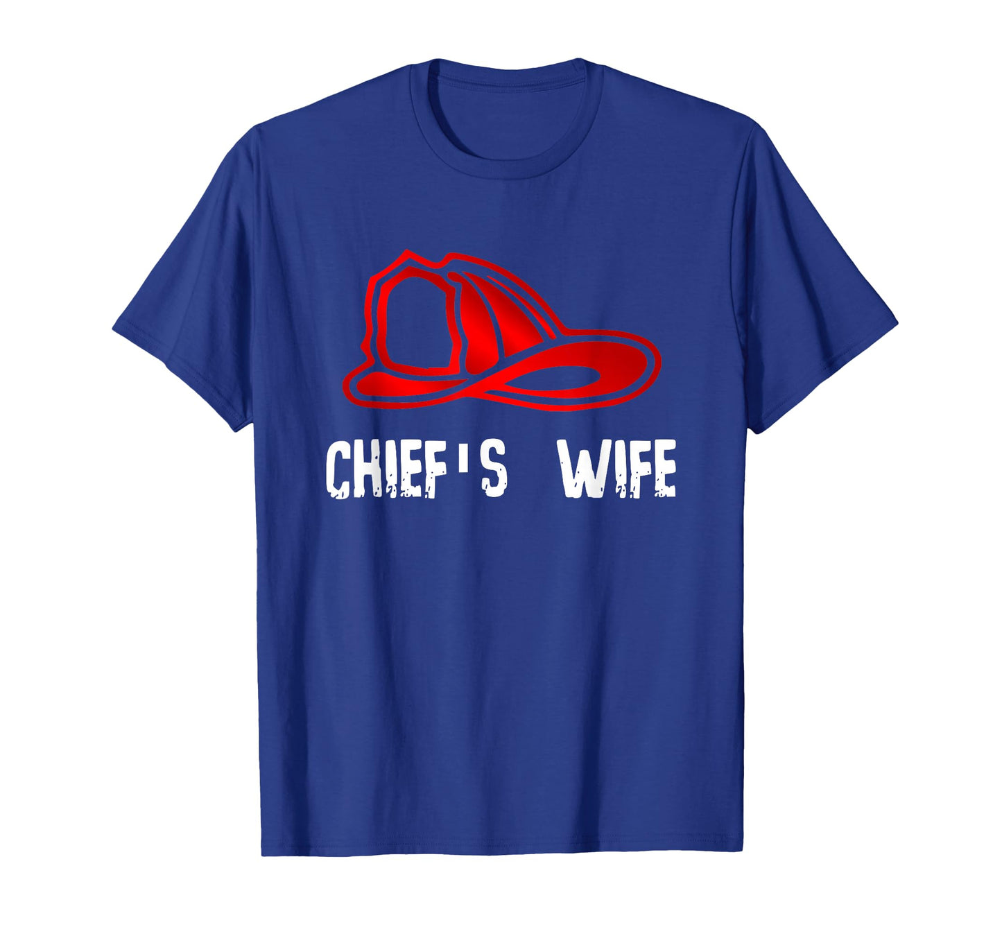 Chief's Wife Firefighter Gift Shirt - Spouse Fire Company T-Shirt