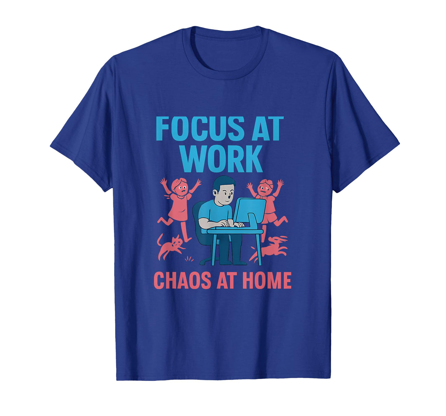Work Life Balance Graphic Focus Chaos Home T-Shirt