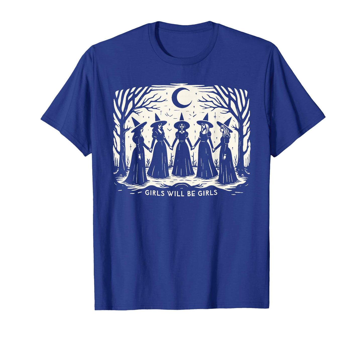 Girl Will Be Girls Witch Witchy Spooky Season Halloween T-Shirt