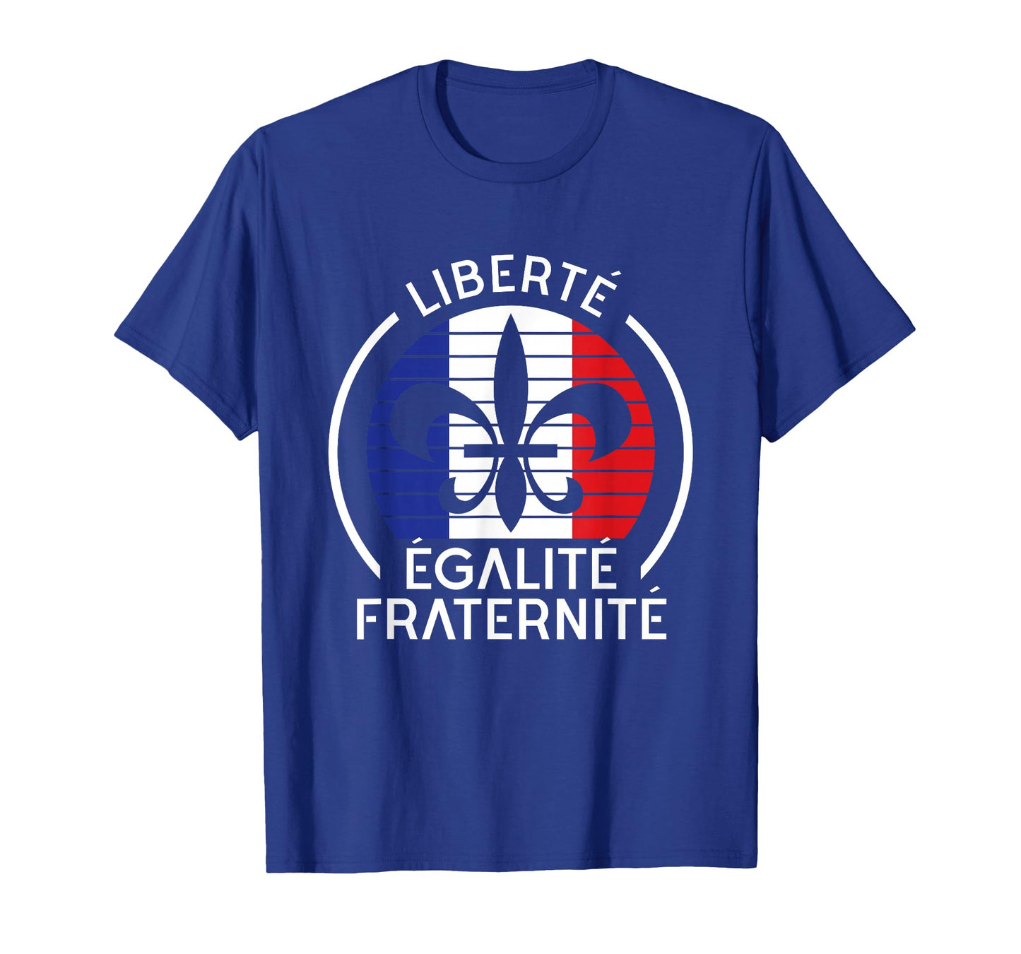 Liberte Egalite Fraternite Bastille Day France Flag T-Shirt