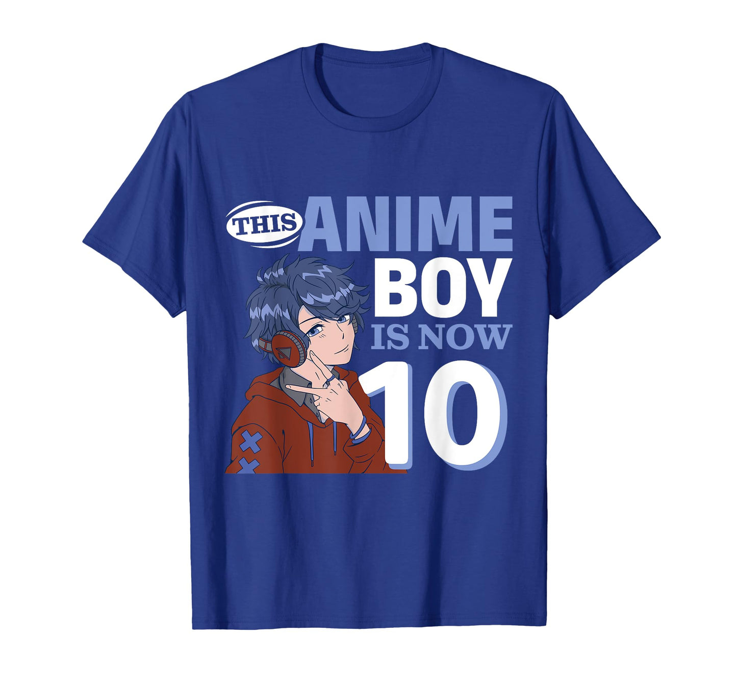 This Anime Boy Is Now 10 Years Old Anime 10 th Birthday T-Shirt