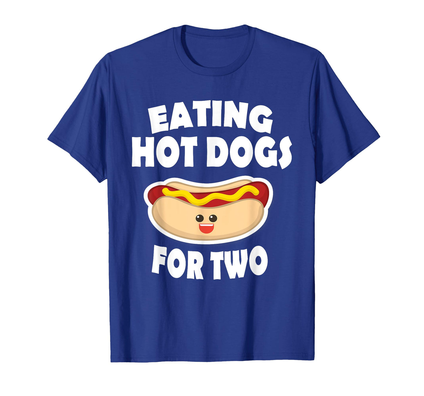Eating Hot Dogs For Two Pregnant Funny Shirts Mom To Be T-Shirt