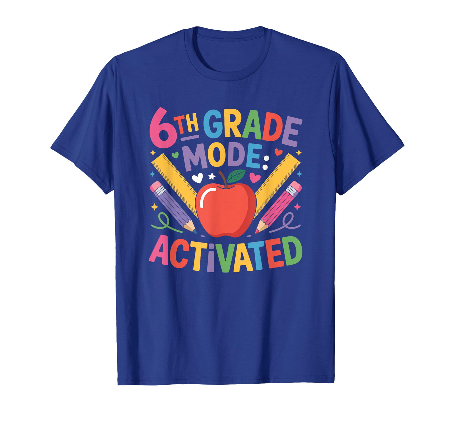 Sixth Grader Teacher Boys Girls, 6Th Grade Mode Activated T-Shirt