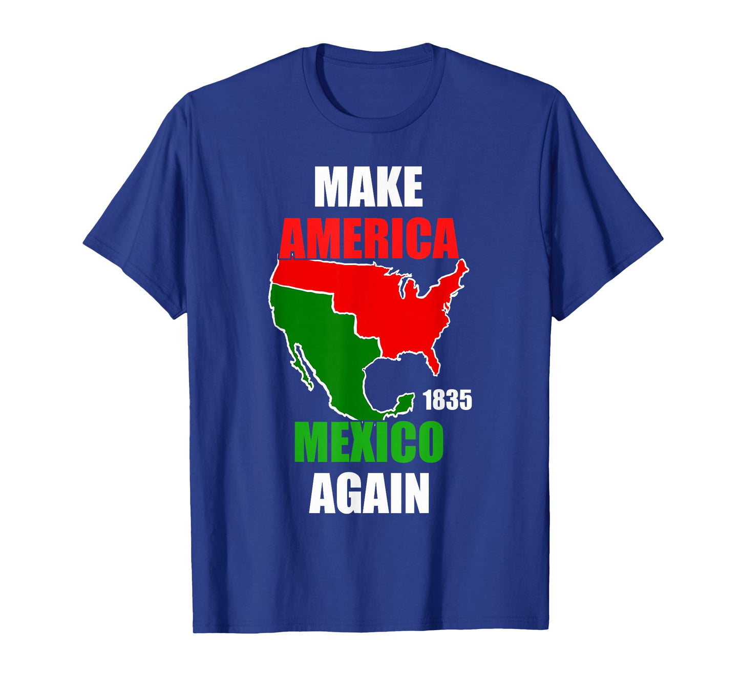 Make America Mexico Again Mexican Pride Funny Mexican Flag T-Shirt