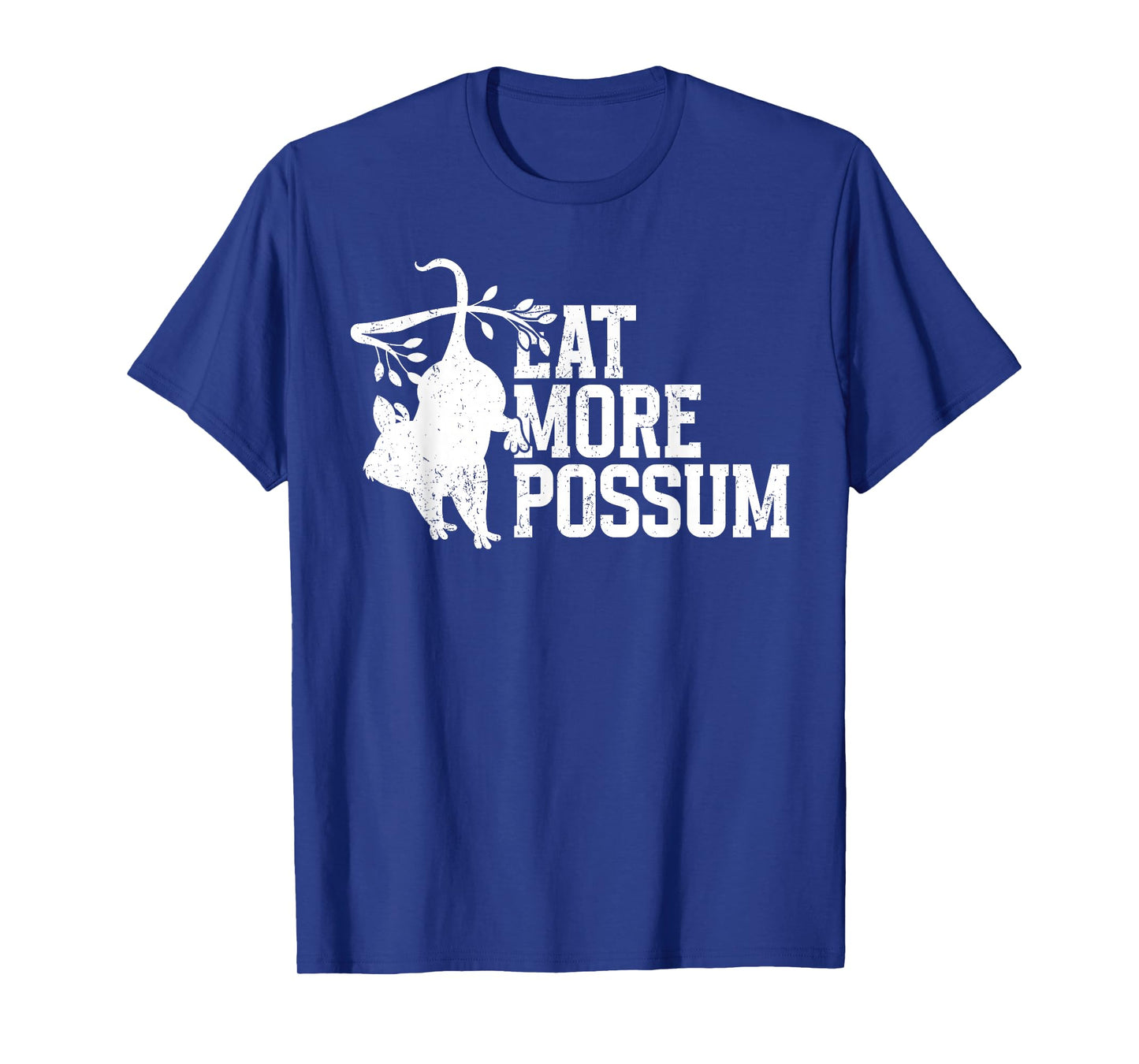 Eat More Possum T-Shirt