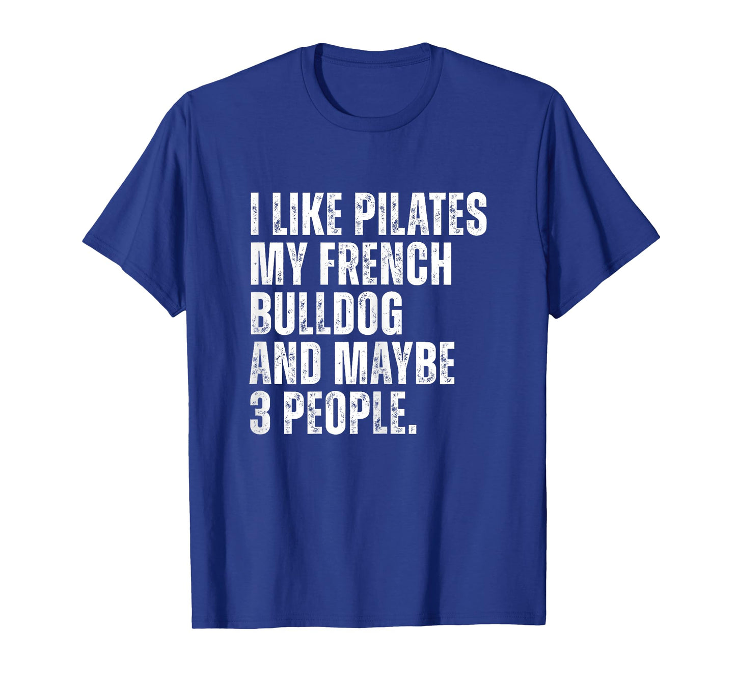 French Bulldog Owner Funny Pilates Teacher Mom T-Shirt