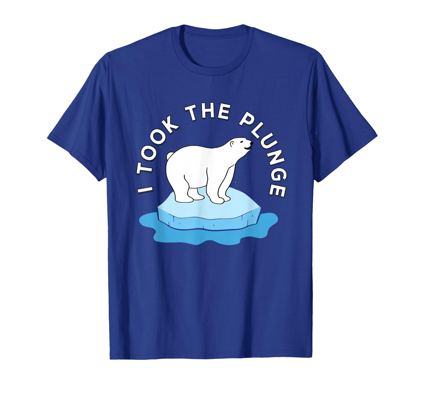 Polar Bear Plunge Day 2026 I Took The Plunge T-Shirt