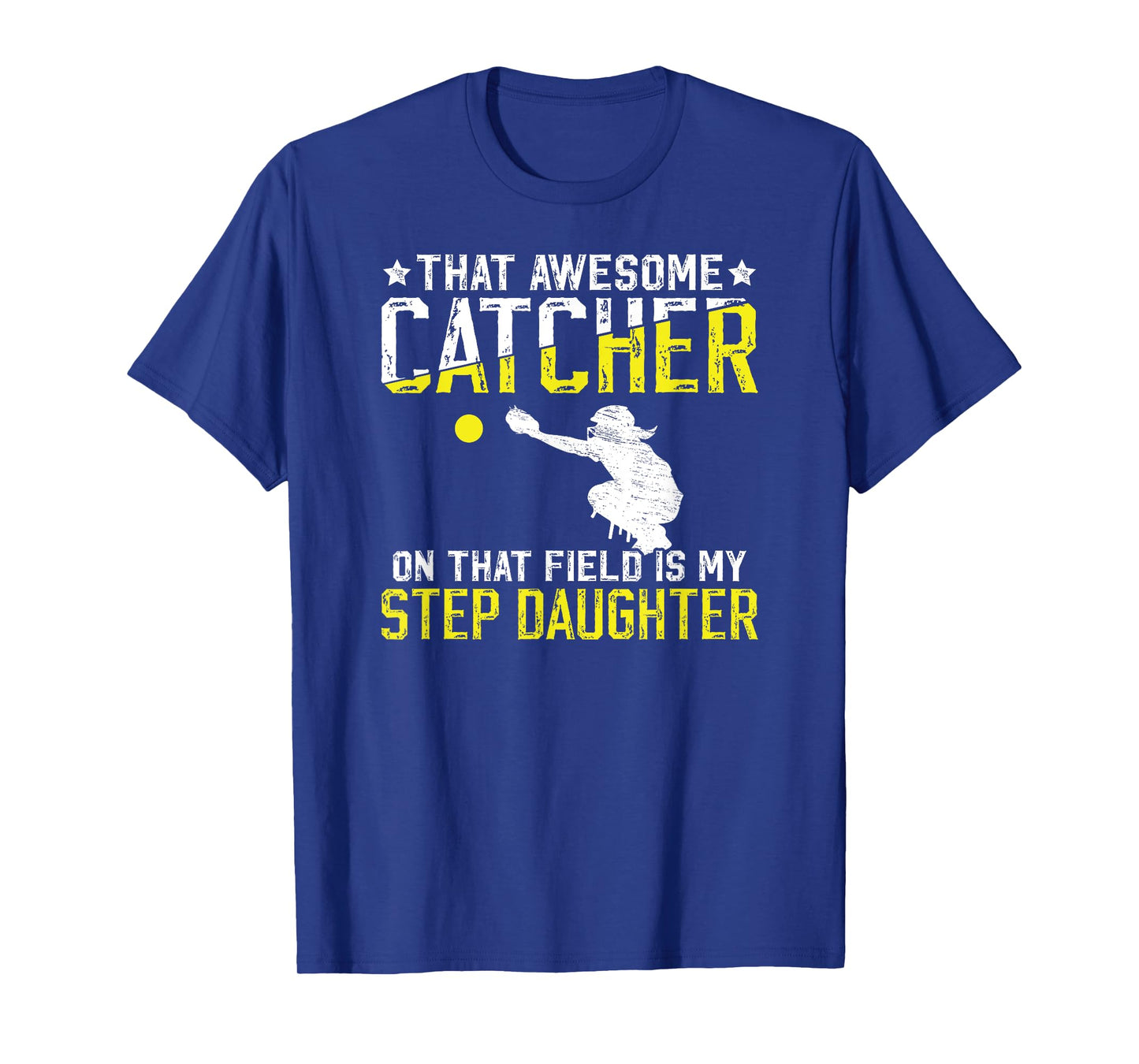 Softball Catcher Step-Dad Proud Softball Catcher Stepfather T-Shirt