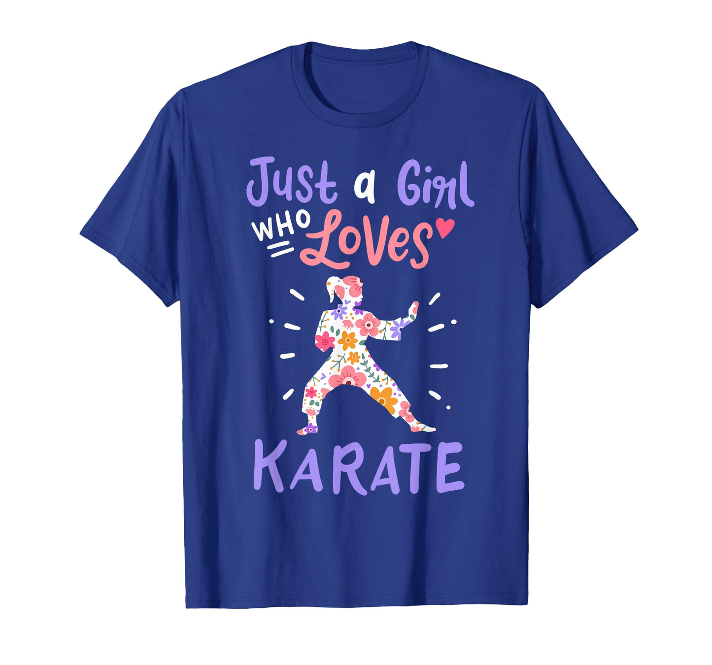 Karate Just A Girl Who Loves Karate Gift T-Shirt Small