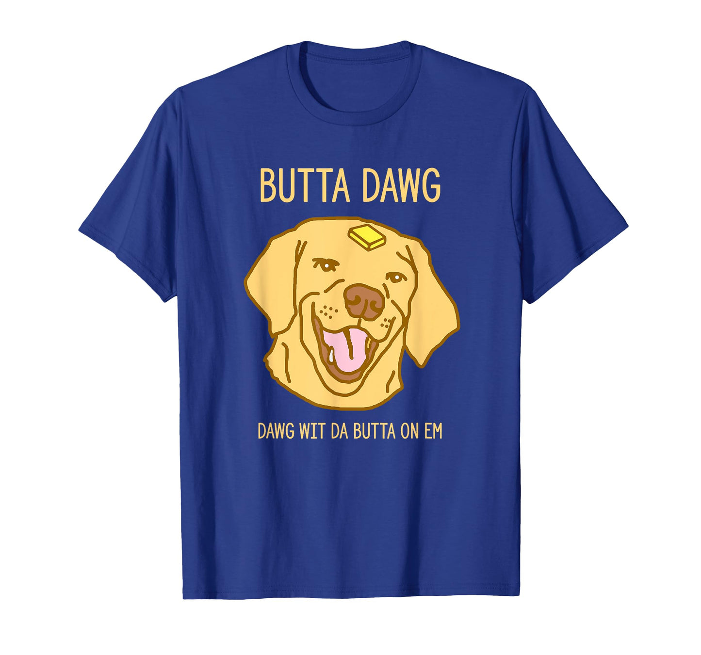 Hilarious Butter Dog Head Meme Funny Viral Pet Trend Men Women T-Shirt