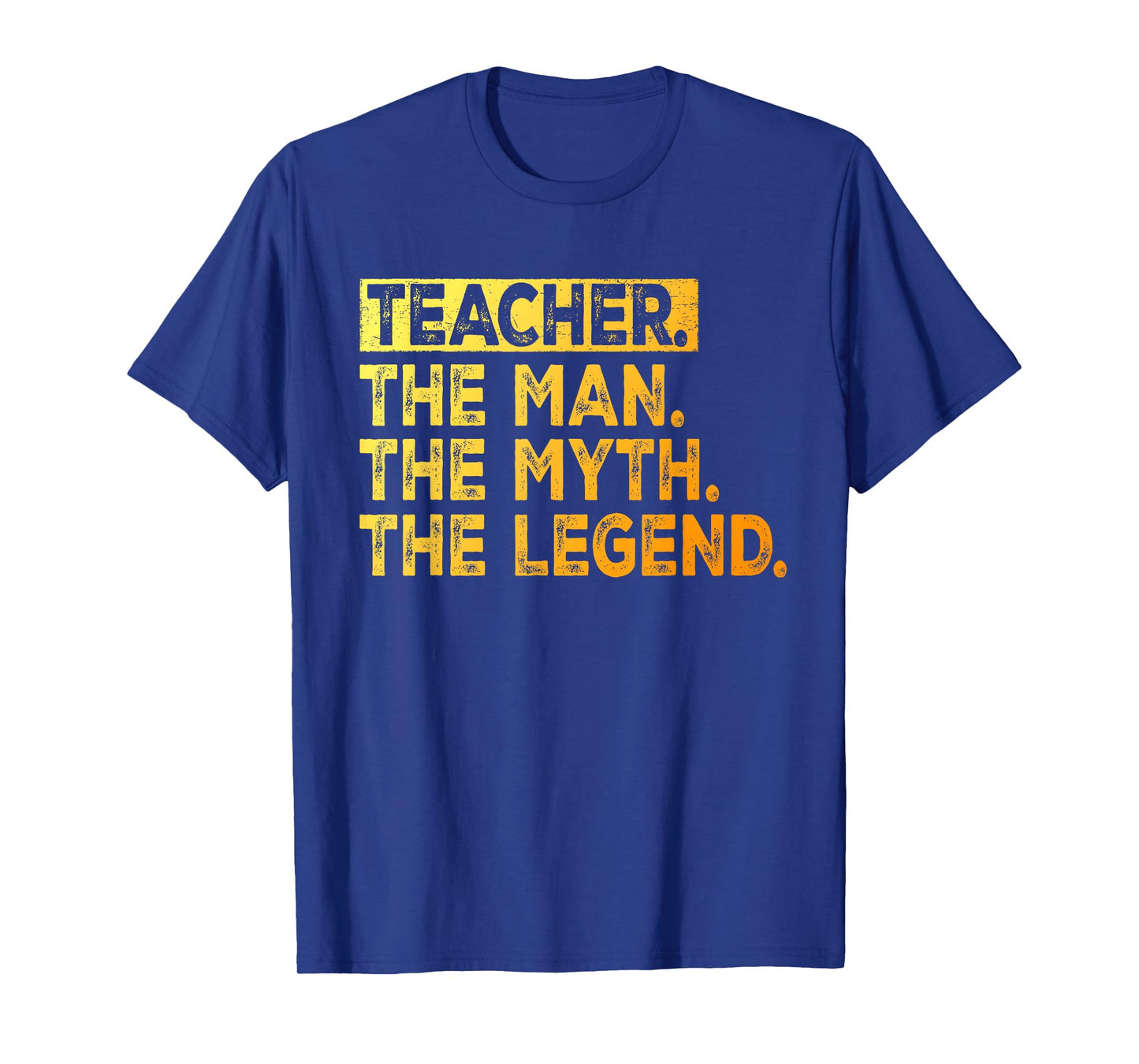 Teacher The Man The Myth The Legend School Teacher T-Shirt