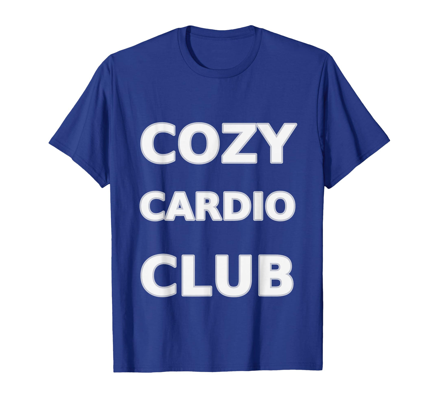Cozy Cardio Club Walking Jogging Running Workout T-Shirt