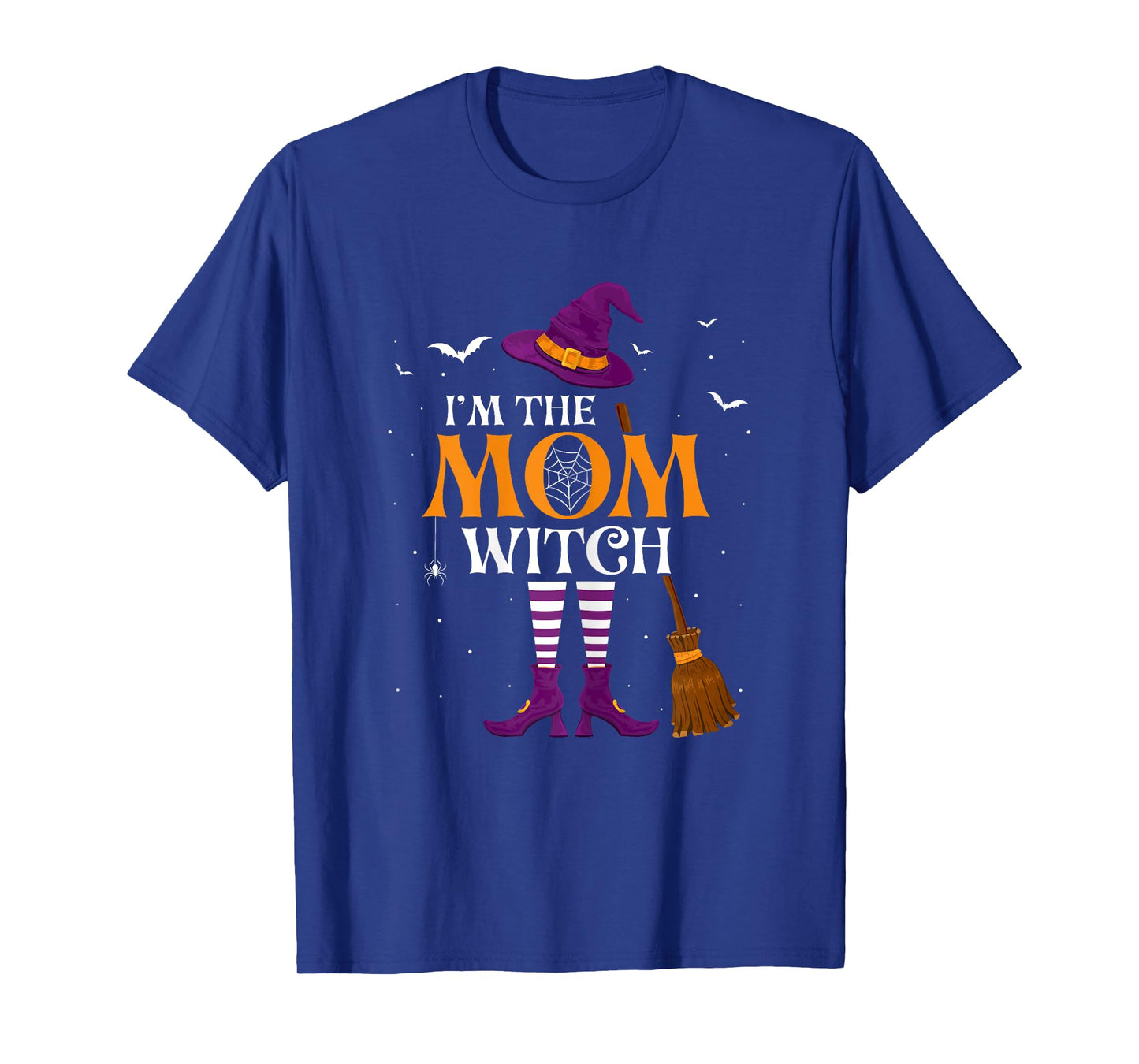 I'm the Mom Witch - Funny Spooky Halloween Parties Mother T-Shirt