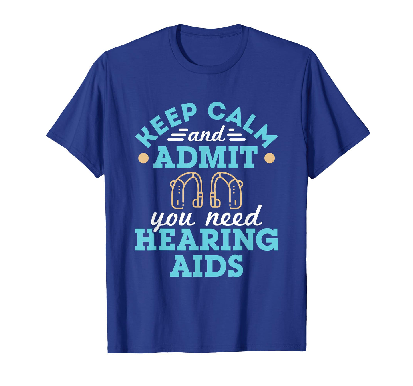 Audiologist Audiology Squad Staff Funny Hearing Aids Quote T-Shirt