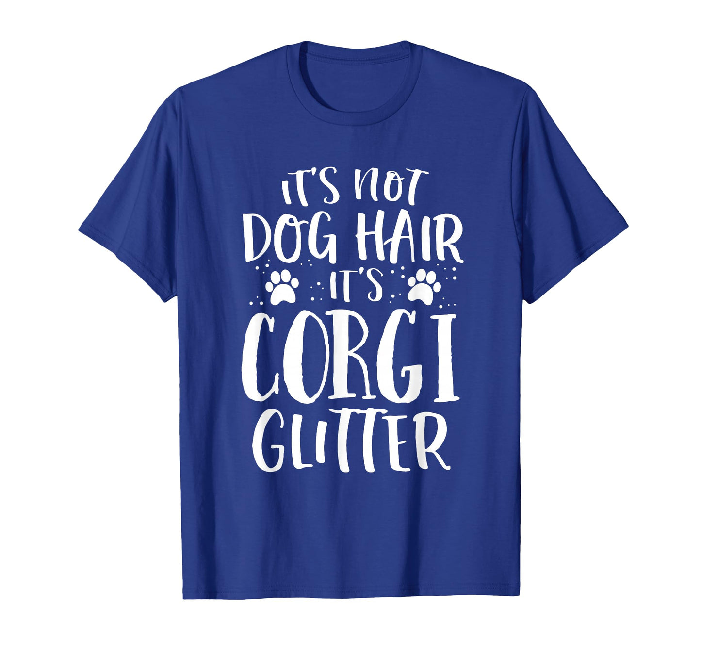 It's Not Dog Hair It's Corgi Glitter Shirt Women's Mama T-Shirt