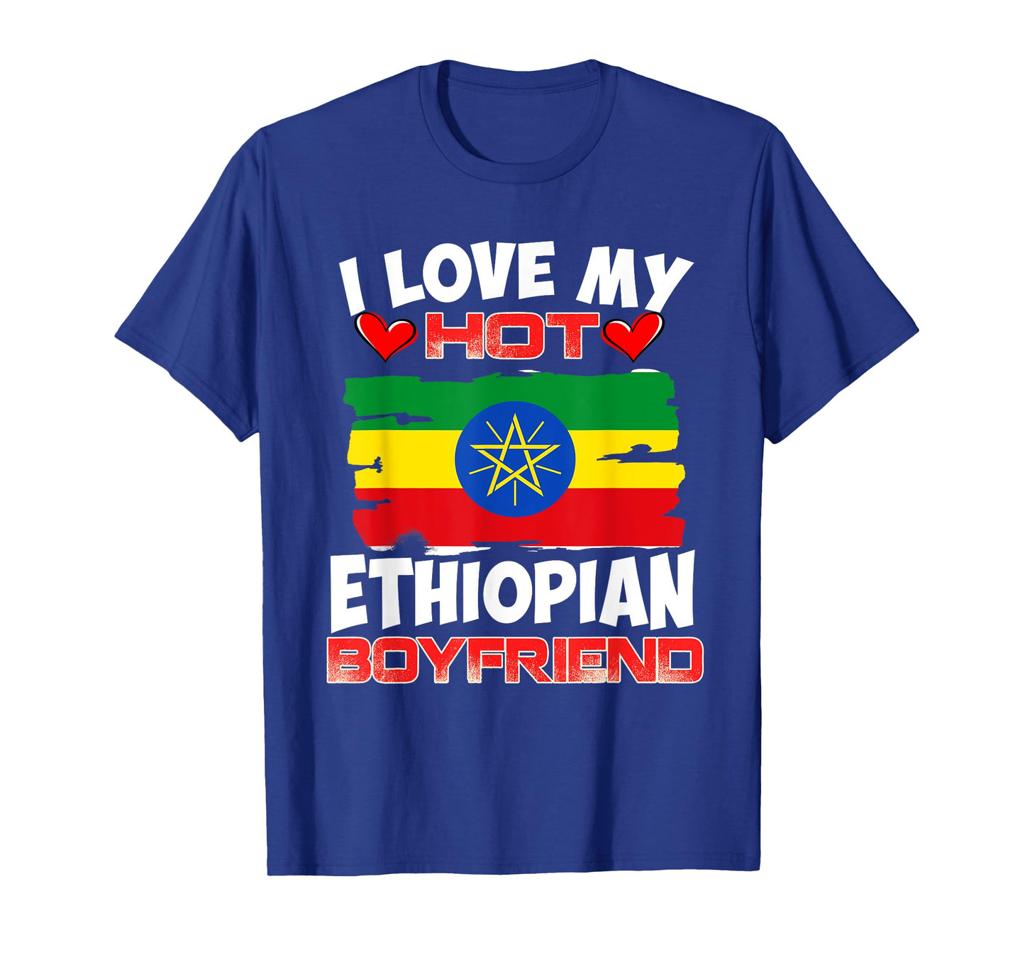Ethiopia I Love My Hot Ethiopian Boyfriend T-Shirt